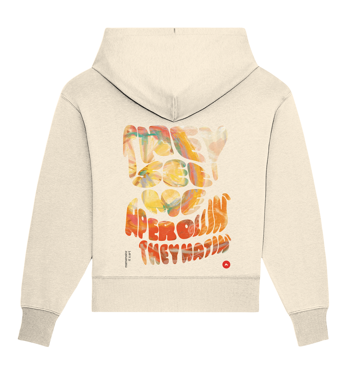 They see me aperollin´they hatin´ Backprint Unisex - Organic Oversize Hoodie