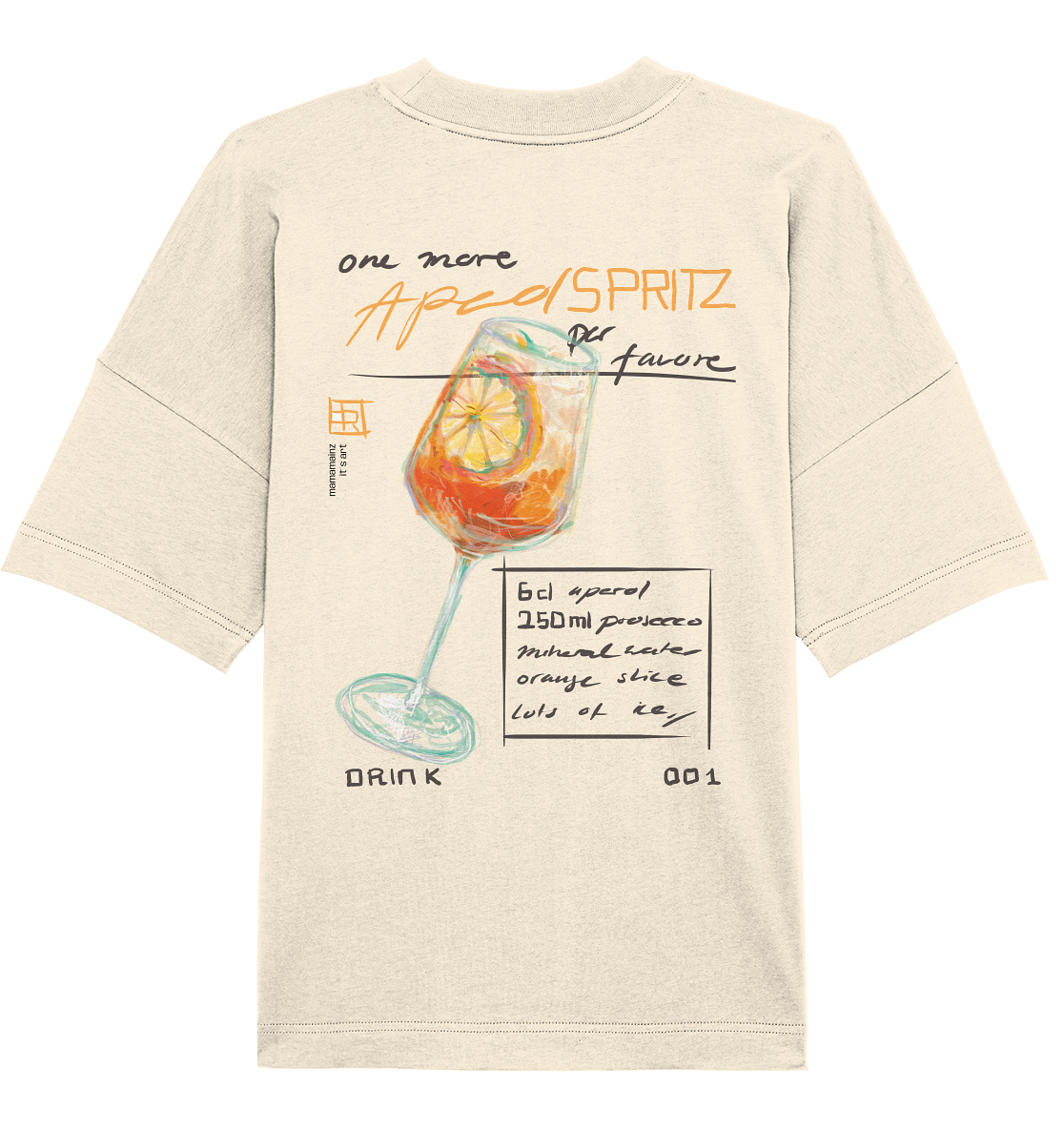 one more Aperol Spritz per favore Front,-Backprint Unisex - Organic Oversize Shirt